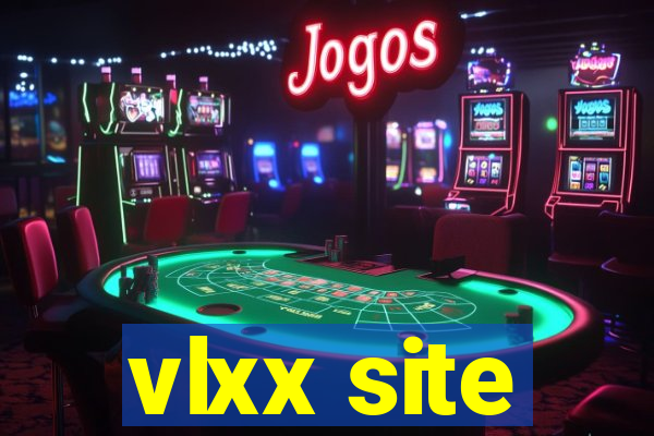 vlxx site